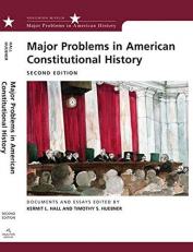Major Problems in American Constitutional History : Documents and Essays 2nd