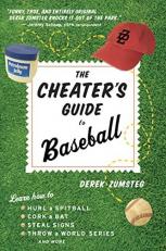 The Cheater's Guide to Baseball 