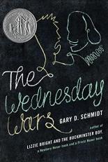 The Wednesday Wars : A Newbery Honor Award Winner 