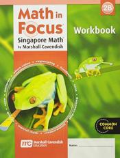 Math in Focus: Singapore Math : Student Workbook, Book B Grade 2