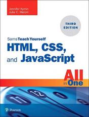 HTML, CSS, and JavaScript All in One : Covering HTML5, CSS3, and ES6, Sams Teach Yourself