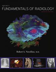 Squire's Fundamentals of Radiology : Seventh Edition