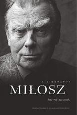 Milosz : A Biography 