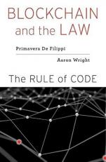 Blockchain and the Law : The Rule of Code 