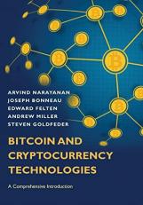 Bitcoin and Cryptocurrency Technologies : A Comprehensive Introduction 