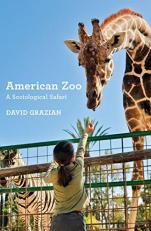 American Zoo : A Sociological Safari 