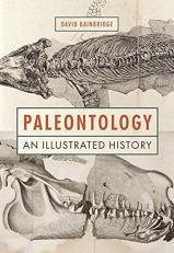 Paleontology : An Illustrated History 