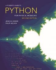 A Student's Guide to Python for Physical Modeling : Second Edition