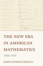The New Era in American Mathematics, 1920-1950 