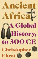 Ancient Africa : A Global History, to 300 CE 