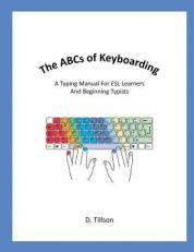 The ABCs of Keyboarding : A Typing Manual for Beginners 
