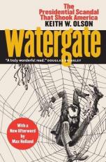 Watergate : The Presidential Scandal That Shook America?with a New Afterword by Max Holland 