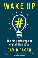 Wake up : The Nine Hashtags of Digital Disruption