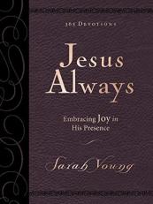 Jesus Always Large Deluxe : Embracing Joy in His Presence 
