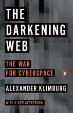 The Darkening Web : The War for Cyberspace 