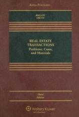 Real Estate Transactions : Problems, Cases, and Materials 3rd