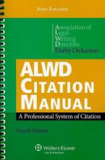 ALWD Citation Manual : A Professional System of Citation 4th