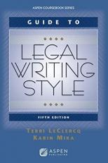 Guide to Legal Writing Style : 5th Edition