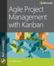 Agile Project Management with Kanban 1st