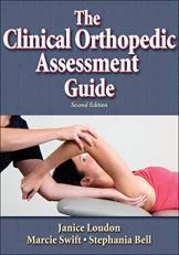 The Clinical Orthopedic Assessment Guide 2nd