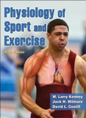 Physiology of Sport and Exercise with Web Study Guide 5th