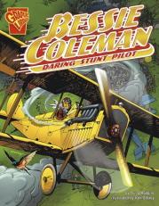 Bessie Coleman : Daring Stunt Pilot 