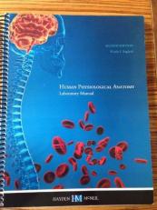 Human Physiological Anatomy (Laboratory Manual) 2nd Edition (Hayden McNeil)