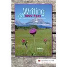 Writing @ 7200 Feet: A Beginner's Guide to College Composition and Rhetoric - University of Wyoming, Laramie 2nd