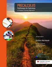 Precalculus: Pathways to Calculus, a Problem Solving Approach : Student Workbook - 7th Edition with Access