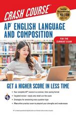 AP® English Language & Composition Crash Course, For the 2021 Exam, 3rd Ed., Book + Online : Get a Higher Score in Less Time