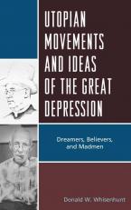 Utopian Movements And Ideas Of The Great Depression 