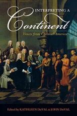 Interpreting a Continent : Voices from Colonial America 