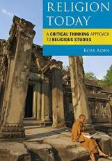 Religion Today : A Critical Thinking Approach to Religious Studies 