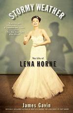 Stormy Weather : The Life of Lena Horne 