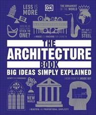 The Architecture Book : Big Ideas Simply Explained 