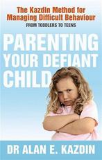 Parenting Your Defiant Child 