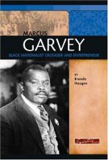Marcus Garvey : Black Nationalist Crusader and Entrepreneur 