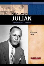 Percy Lavon Julian : Pioneering Chemist 