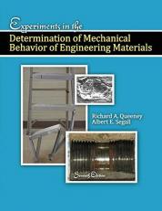 Experiments in the Determination of Mechanical Behavior of Engineering Materials 7th