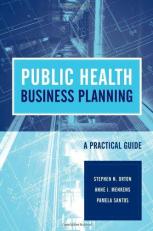 Public Health Business Planning : A Practical Guide 
