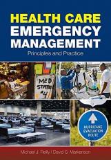 Health Care Emergency Management: Principles and Practice 