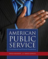 American Public Service: Constitutional and Ethical Foundations 