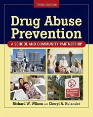 Drug Abuse Prevention a School and Community Partnership 3rd