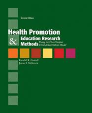 Health Promotion and Education Research Methods: Using the Five Chapter Thesis/ Dissertation Model