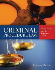 Criminal Procedure Law Police Issues and the Supreme Court 