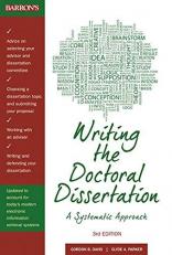 Writing the Doctoral Dissertation : A Systematic Approach 3rd