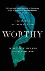 Worthy : Celebrating the Value of Women 