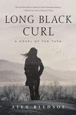 Long Black Curl : A Novel of the Tufa 