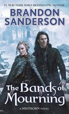 The Bands of Mourning : A Mistborn Novel 