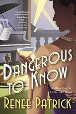 Dangerous to Know : A Lillian Frost and Edith Head Novel 